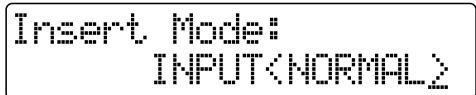Insert Mode: INPUT