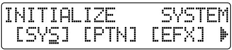 INITIALIZE SYSTEM [SYST] [PTM] [EFX]