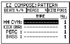 EZ COMPOSE: PATTERN BEAT: 4/4 MERS: 4 KIT: P001 TYPE No. HH CYM: _________ 1 KICK SNR: _________ 1 PERC : _________ 1 BASS : _________ 1