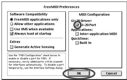 FreeMIDI Preferences Software Compatibility ● FreeMIDI applications only ○ Allow other applications □ Use OMS when available ■ Always load at startup Extras □ Generate Active Sensing Use the "MIDI Configuration" check boxes to enable or disable a port for MIDI. If necessary, newly added parts will be scanned for interfaces automatically. To disable a port temporarily, use the Interface Settings dialog. MIDI Configuration G1-20 Driver: G1-20 Port Applications: □ Inter-application MIDI QuickTime: □ Built In OK Cancel