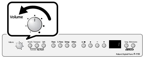 ROLAND F-110 - Turn the [Volume] knob all the way toward the left to minimize the volume. - 1