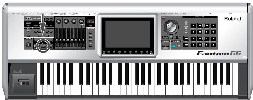 ROLAND FANTOM G6 - Press [PLAY]. - 1