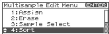Multisample Edit Menu ENTER 1:Assign 2:Erase 3:Sample Select 4:Sort