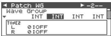 Patch WG Wave Group INT INT INT INT TONE2 L 0:OFF R 0:OFF