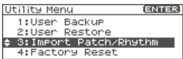 Utility Menu 1:User Backup 2:User Restore 3:Import Patch/Rhythm 4:Factory Reset