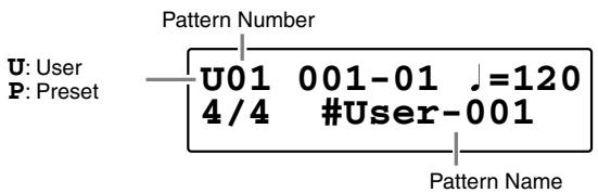 Pattern Number U: User 001-01 =120 P: Preset 4/4 #User-001 Pattern Name