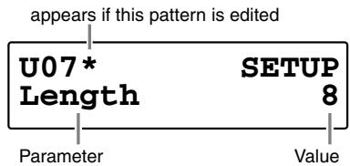 appears if this pattern is edited U07* Length SETUP 8 Parameter Value