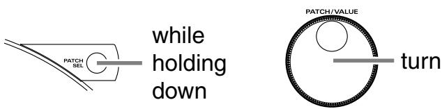 PATCH SEL while holding down PATCH/VALUE turn