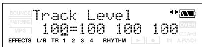 BOUNCE MASTERING MP3 Track Level 100=100 100 100 OVER A+B EFFECTS L/R TR 1 2 3 4 RHYTHM IN A.PUNCH