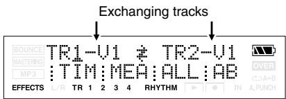 Exchanging tracks BOUNC MASTERING MP3 TR1-V1 ≠ TR2-V1 TIM:MEA:ALL:AB OVER C3A+B EFFECTS L/R TR 1 2 3 4 RHYTHM IN A.RUNCH
