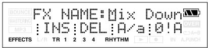 BOUNCE MASTERING MP3 FX NAME: Mix Down INS:DEL:A/a:0!A EFFECTS L/R TR 1 2 3 4 RHYTHM IN A.PUNCH