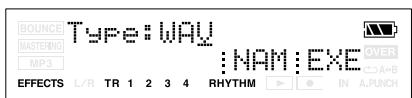BOUNCE MASTERING: MP3 TYPE:WAV :NAM:EXE OVER A+B EFFECTS L/R TR 1 2 3 4 RHYTHM IN A.PUNCH