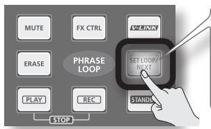 ROLAND OCTAPAD SPD-30 - Press the [SET LOOP/NEXT] button. - 1