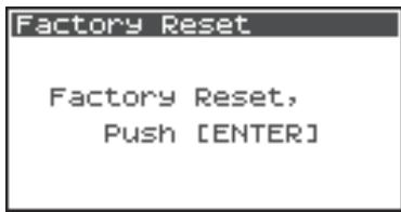 ROLAND R-44 - Press the [ENTER] button to perform Factory Reset. - 1