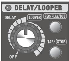 DELAY/LOOPER DELAY LOOPER REC/PLAY/DUB TAP/ STOP OFF