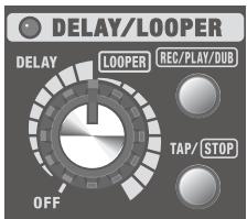 DELAY/LOOPER DELAY LOOPER REC/PLAY/DUB TAP/ STOP OFF