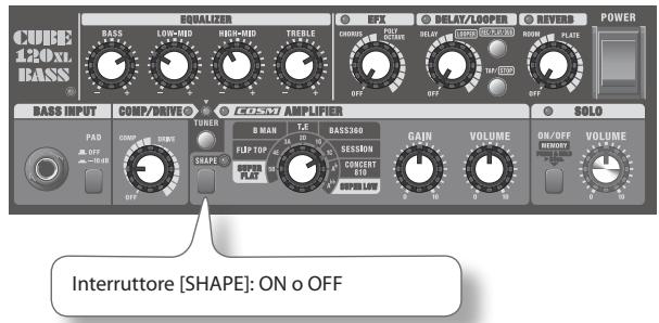 CUBE 1.20XL BASS EQUALIZER BAS LOW-HID HIGH-HID TREPLE CHORAGE OFF DELAY/LOOPER OBTOR BEET/LOCOM ROOM PLATE POWER BASS INPUT COMP/DRIVE TUNER R MAN FLIP TUE BASS360 GAIN VOLUME ON/OFF VOLUME OFF OFF OFF OFF SOLO INTERRUTORE [SHAPE]: ON o OFF