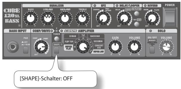 CUBE 120XL BASS EQUALIZER BAS LOW-MID HIGH-MID TREBLE OFF CPX DELAY/LOOPER RIVERB POWER BASS INPUT COMP/DRIVE TUNER BOSM AMPLIFIER SOLO PAD COMP SHWE MAN T.E BASS360 FLIP TOP SESSION GAIN VOLUME ON/OFF VOLUME [SHAPE]-Schalter: OFF