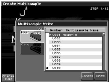 Create Multisample STEP 1/12 Multisample Write User User Card Number Multisample Name U001 MSample U002 U003 U004 U005 U006 U007 U008 U009 U010 Change Type Cancel Write