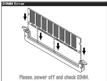 DIMM Error Please, power off and check DIMM.