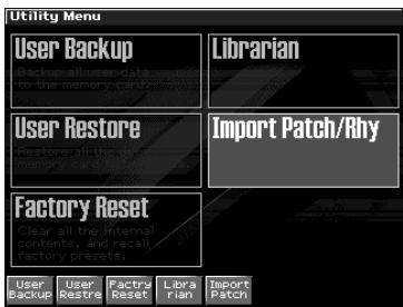 Utility Menu User Backup Backup all user data to the memory card. User Restore Restore all the memory card. Factory Reset Clear all the internal contents, and recall factory presets. User backup User restore Factory Reset Librarian Import Patch/Rhy Import Patch