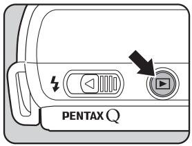PENTAX Q - Press the  button. - 1