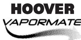 HOOVER VAPORMATE - GARANTIUTTALElse: - 2