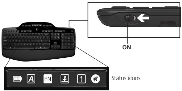 LOGITECH WIRELESS DESKTOP MK270 - √ Is the keyboard turned on? Slide the keyboard Off/On switch to the On position, as shown in the image below. The keyboard Status icons should light up. - 1