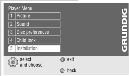 Player Menu 1 | Picture 2 | Sound 3 | Disc preferences 4 | Child lock 5 | Installation select and choose exit back GRUNDIG