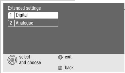 Extended settings 1 Digital 2 Analogue select and choose exit back