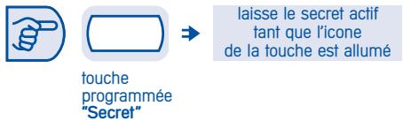 touche programmée "Secret" laisse le secret actif tant que l'icone de la touche est allumé