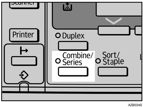 RICOH AFICIO MP 2500 - Press the [Combine/Series] key. - 1