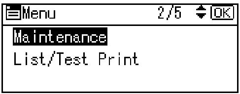RICOH AFICIO SP W2470 - Press the [ ] or [ ] key to select [Maintenance], and then press the [OK] key. - 1