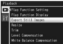 RICOH CX2 - Press the ADJ./OK button ▼ to select [Export Still Images] and then press the button ▶. - 1