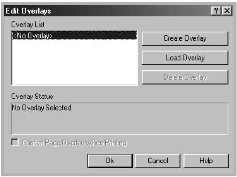 Edit Overlays Overlay List Create Overlay Load Overlay Delete Overlay Overlay Status No Overlay Selected Confirm Page Overlay When Printing Ok Cancel Help