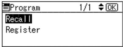 RICOH PRIPORT DX 3443 - Use the [][] keys to select Recall, and then press the [OK] key. - 1