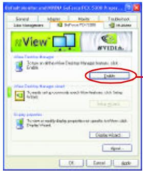 GIGABYTE GV-NX53128D - Enable the nView Desktop Manager features: - 1