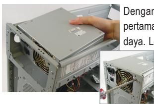GIGABYTE GA-6RX - Menyiapkan Casing dan Memasang Catu Daya - 1