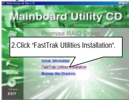 GIGABYTE GA-6RX-1 - FastTrak Utilities Installation: - 2