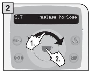 SAECO TALEA RING PLUS - MENU « RÉGLAGE DE L'HORLOGE » - 2