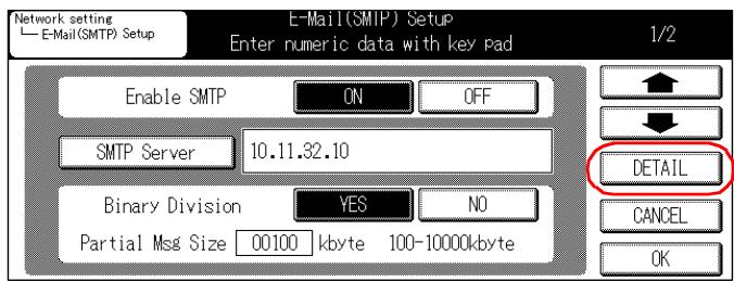 KONICA MINOLTA 7145 NETWORK SCANNER - Touch the [DETAIL] key on [E-Mail (SMTP) Setup] screen. - 1
