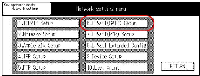 KONICA MINOLTA 7145 NETWORK SCANNER - Touch the [6.E-Mail (SMTP) Setup] key on [Network setting] screen. - 1