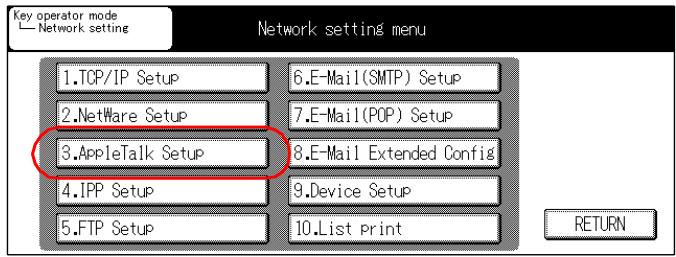 KONICA MINOLTA 7145 NETWORK SCANNER - Touch the [3.AppleTalk Setup] key on [Network setting] screen. - 1