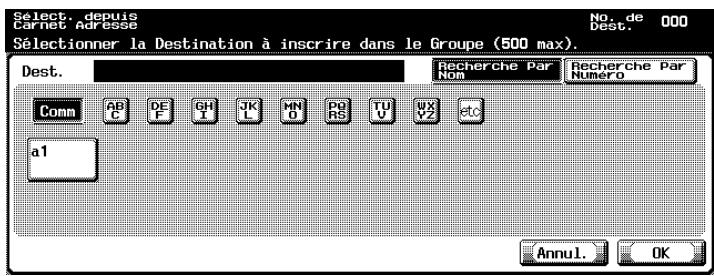 KONICA MINOLTA BIZHUB C352 - Sélectionnez la destination à enregistrer dans le groupe. - 1