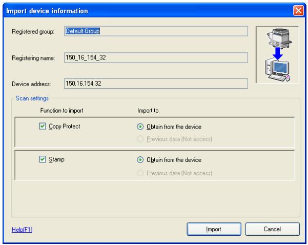 KONICA MINOLTA COPY PROTECTION UTILITY - Specify [Function to import], [Import to], and click [Import]. - 1