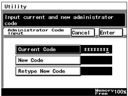 Utility Input current and new administrator code Administrator Code Input Cancel Enter Current Code ***** New Code Retype New Code Memory 100% Free