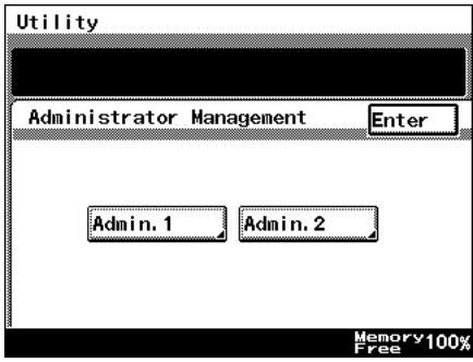 Utility Administrator Management Enter Admin. 1 Admin. 2 Memory 100% Free