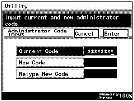 Utility Input current and new administrator code Administrator Code Input Cancel Enter Current Code ****** New Code Retype New Code Memory 100% Free