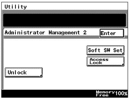Utility Administrator Management 2 Enter Soft SW Set Access Lock Unlock Memory100% Free