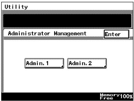 Utility Administrator Management Enter Admin. 1 Admin. 2 Memory 100% Free